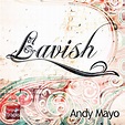 “Lavish” – new studio CD to be released… – Turquoise Tracks