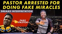 Nigerian pastor arrested for doing fake miracles; How to understand ...