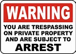 You Are Trespassing Sign - Save 10% Instantly
