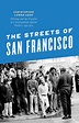 The Streets of San Francisco: Policing and the Creation of a ...