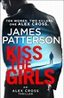 Kiss the Girls by James Patterson - Penguin Books Australia