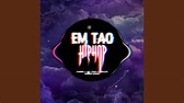 Em Tao Hip Hop (SinKra Remix) - YouTube
