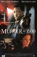 Murder At 1600 Movie Poster (#1 of 2) - IMP Awards