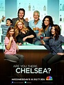 Are You There, Chelsea? TV Poster (#2 of 2) - IMP Awards