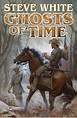 GHOSTS OF TIME Read Online Free Book by Steve White at ReadAnyBook.