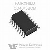 CD4043BCM FAIRCHILD Logic ICs | Veswin Electronics Limited