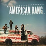 AMERICAN BANG / アメリカン・バング「AMERICAN BANG」 | Warner Music Japan