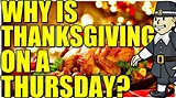 WHY is Thanksgiving on a Thursday? EXPLAINED - YouTube