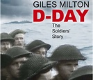 D-Day: The Soldiers’ Story / Historical Association