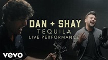 Dan + Shay - "Tequila" Live Performance | Vevo - YouTube