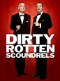 Dirty Rotten Scoundrels - Movie Reviews