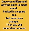 Once you understand why the pizza is made round, Packed in a square box ...
