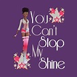 Can't Stop My Shine by monkeylogick | Cool tees, Tshirt designs, Shine