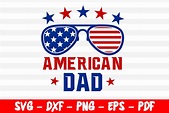 4th Of July Svg File Jpg Dad Independence Day Shirt Design All American ...