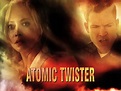 Atomic Twister - Movie Reviews