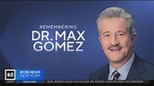 Remembering Dr. Max Gomez - YouTube