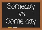 Someday vs. Some day - Capitalize My Title