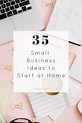 35 Small Business Ideas to Start at Home - Lisa Sharp Creative