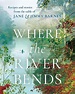 Where the River Bends by Jane and Jimmy Barnes, Hardcover ...