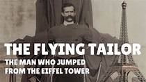 The Flying Tailor - The Man Who Jumped From The Eiffel Tower (1912 ...