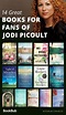 Jodi Picoult Book List In Chronological Order / 14 Books to Read This ...