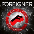 Can't slow down | Foreigner CD | EMP