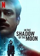 In the Shadow of the Moon (2019) - Posters — The Movie Database (TMDB)