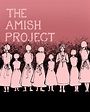 Poster design for The Amish Project by Jessica Dickey. on Behance