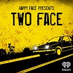 Happy Face Presents: Two Face | Listen to Podcasts On Demand Free | TuneIn