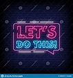 Let 27s Do this Neon Signs Style Text Vector Stock Vector ...