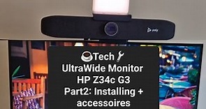 ☕️Tech🔧⚙️Part2: Installing + accs HP 34 UltraWide Monitor - Z34c G3