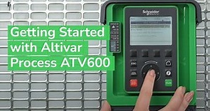 Getting Started with Altivar Process ATV600 | Schneider Electric Support