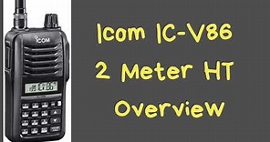 Icom IC-V86 2 Meter HT Overview