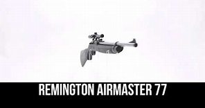 Remington AirMaster 77 Air Rifle