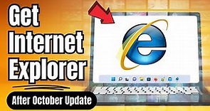 How to Get INTERNET EXPLORER back in Windows 11/10 - (2024)