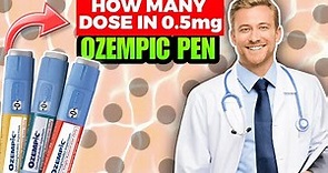 How Many Doses in 0.5 mg Ozempic Pen?