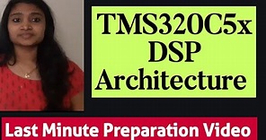 TMS320C5x DSP Architecture| Digital Signal Processing| DSP Lectures