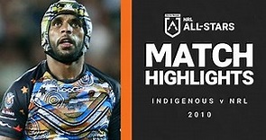 Indigenous v NRL | Match Highlights | All Stars, 2010 | NRL