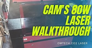 Cam s 80 watt OMTech Laser Walkthrough