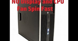HP 8200 No Display Without Any Beep and CPU Fan Spin Fast