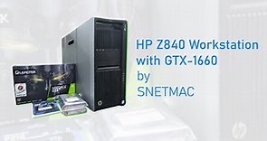 HP Z840 Workstation with GTX-1660 - 6GB Graphic Card