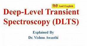 What is DLTS | Deep-Level Transient Spectroscopy in Hindi, Point Defects, Shallow level ,Deep level