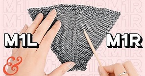 How to M1R (make one right) and M1L (make one left) Knitting Increase