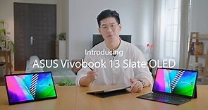 The new Vivobook 13 Slate OLED - Feature overview | ASUS