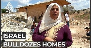 Israel begins bulldozing villagers homes in West Bank
