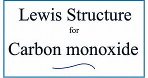How to Draw the Lewis Dot Structure for Carbon monoxide