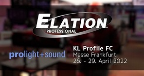 Elation Professional - KL Profile FC @ Prolight+Sound 2022