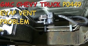 GMC / Chevy Truck -DTC P0449 EVAP Vent Solenoid Control Circuit