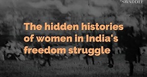 The Hidden Histories of Women in India s Freedom Struggle