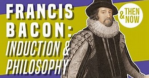 Francis Bacon: Introduction to the Philosophy of Induction